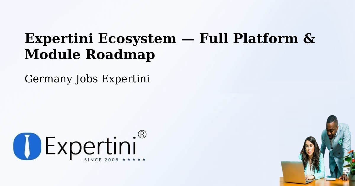 Expertini Ecosystem — Full Platform & Module Roadmap – Upper Bavaria