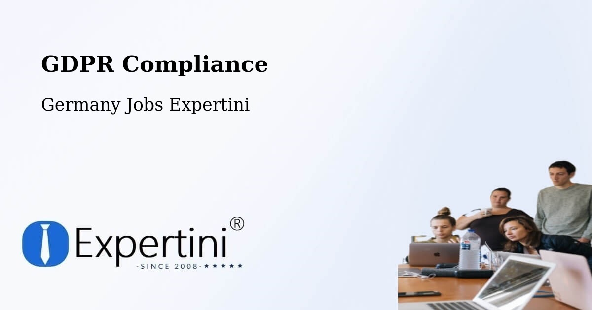 EU GDPR Compliance Statement – Upper Bavaria - Germany Jobs Expertini