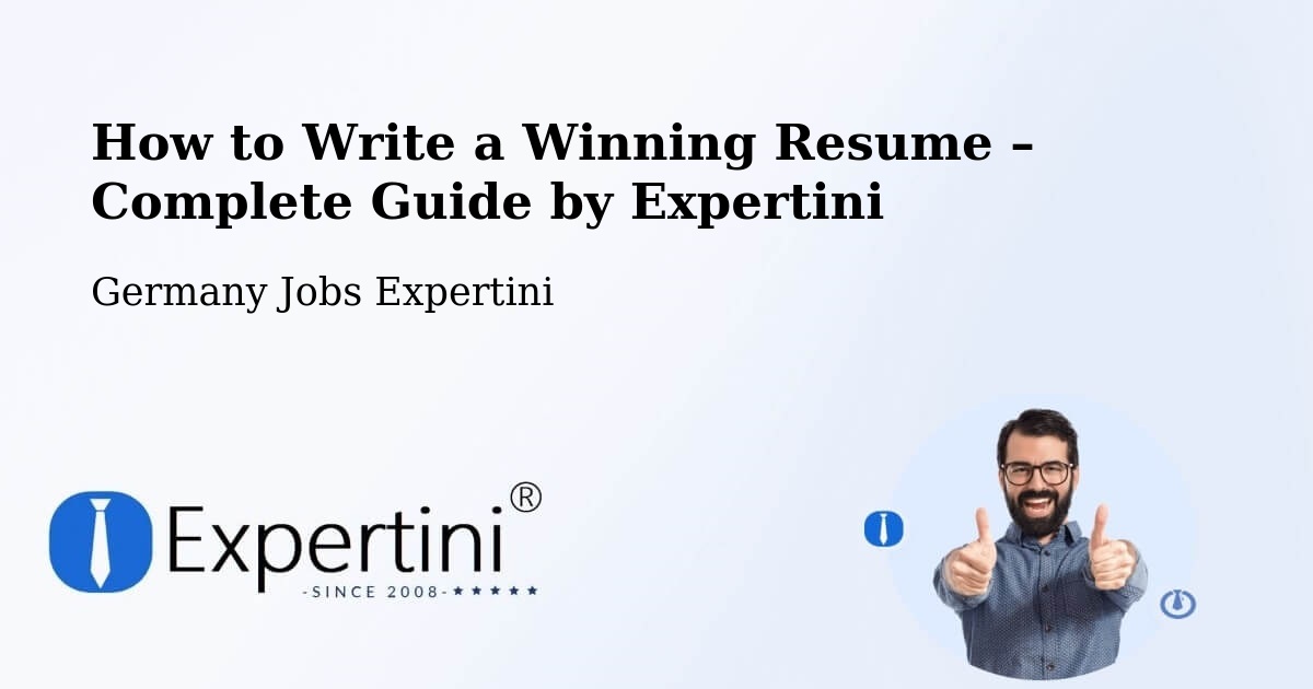 Resume Writing Guide for Job Seekers – Upper Bavaria - Upper Bavaria, Germany Jobs Expertini