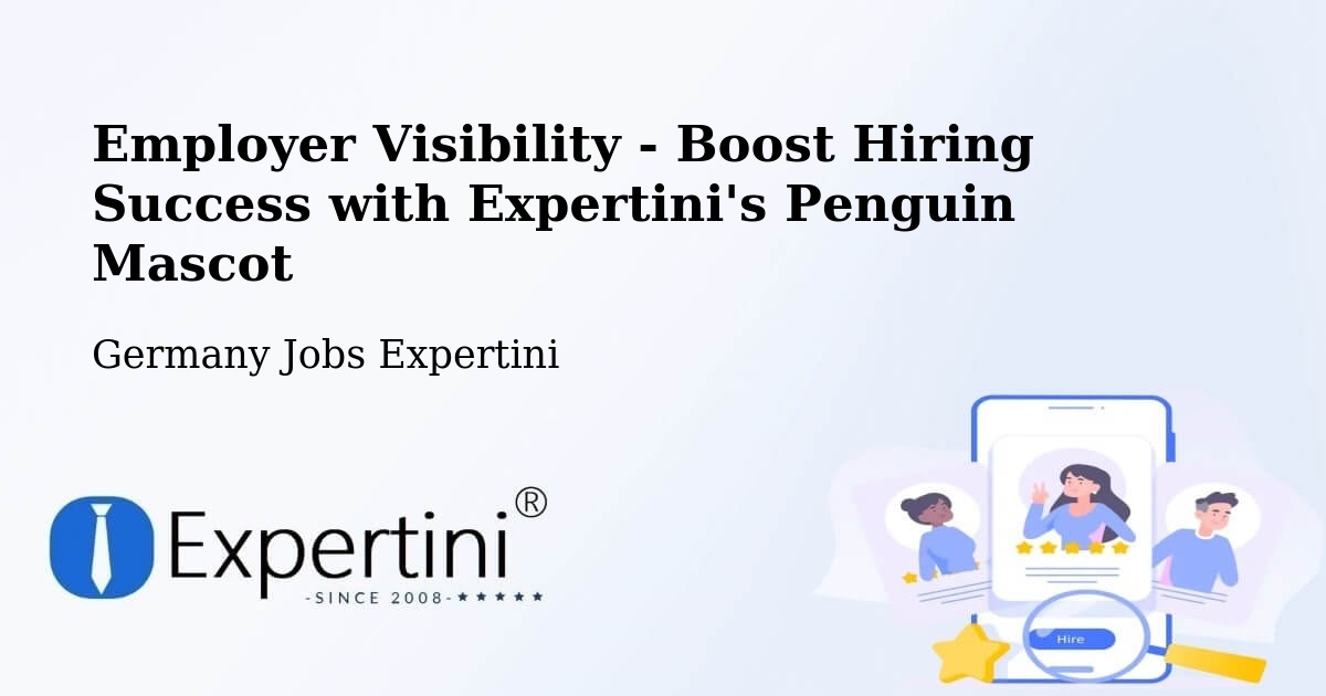 Employer Visibility Strategy – Upper Bavaria - Germany Jobs Expertini