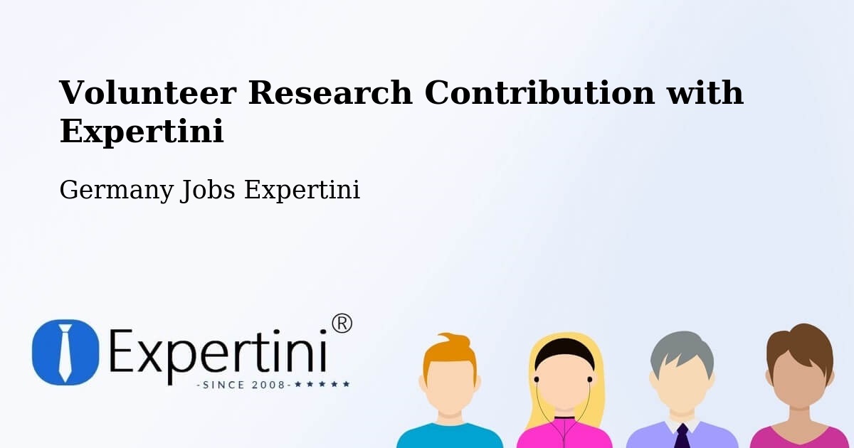Volunteer Research Contribution Program – Upper Bavaria - Germany Jobs Expertini