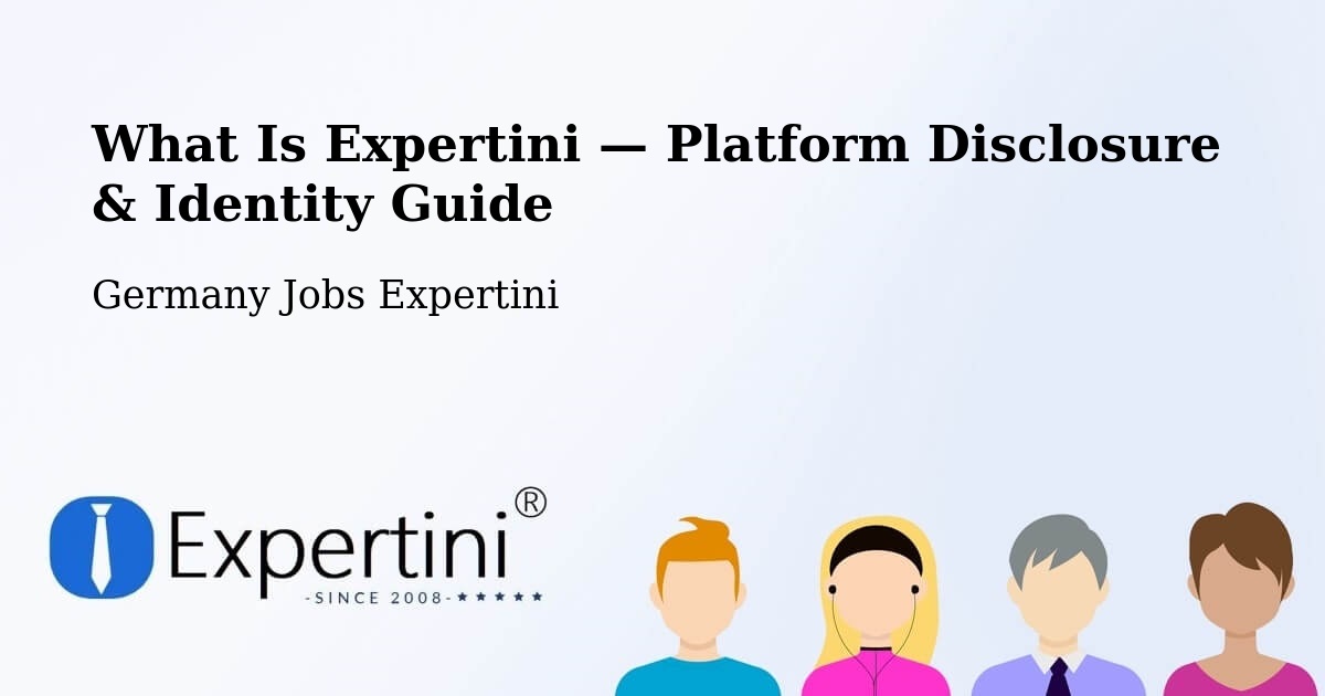 What Is Expertini — Platform Disclosure & Identity Guide – Upper Bavaria